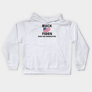 Buck Fiden And His Mandates Kids Hoodie